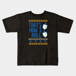 Dreidel is How I Roll Kids T-Shirt